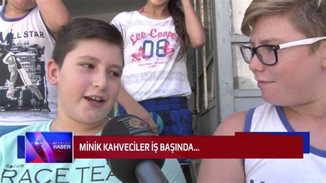 MİNİK KAHVECİLER İŞ BAŞINDA YouTube