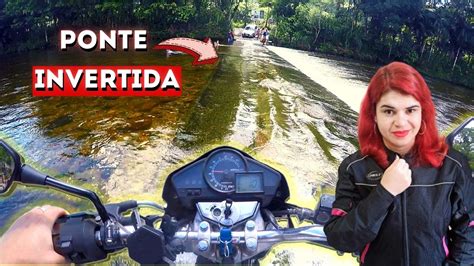 Atravessei O Rio De Moto Rol De Cb Na Ponte Invertida Em Garuva