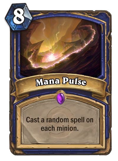 Mana Pulse Yoggs Favorite Spell Rcustomhearthstone