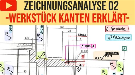 WERKSTÜCK KANTEN ERKLÄRT TECHNISCHE ZEICHNUNG Zeichnungsanalyse 02