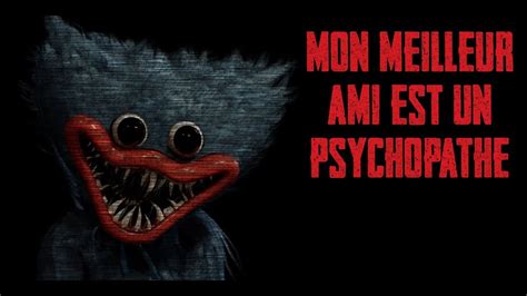 CREEPYPASTA FR Mon Meilleur Ami Est Un Psychopathe YouTube