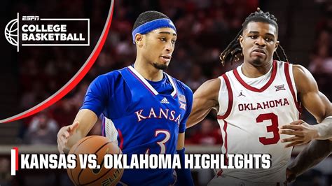 Kansas Jayhawks Vs Oklahoma Sooners Full Game Highlights ESPN