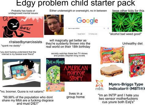 Edgy Problem Child Starter Pack Rstarterpacks