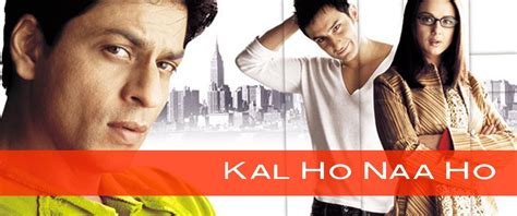 Kal Ho Naa Ho 2003 Movie Reviews Cast And Release Date In Hyd Bookmyshow