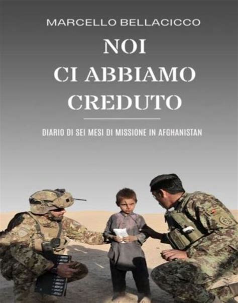 Libri Bellacicco Racconta La Missione Nato Isaf In Afghanistan