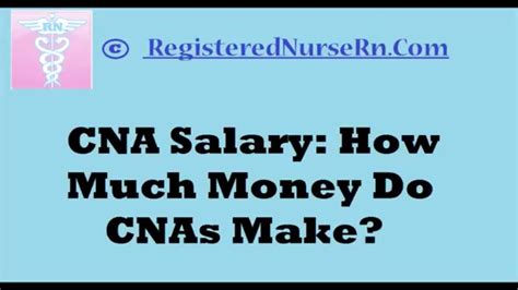 Cna Salary Certified Nurse Assistant Salary How Much Do Cnas Make