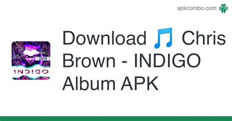 🎵 Chris Brown - INDIGO Album APK (Android App) - Free Download