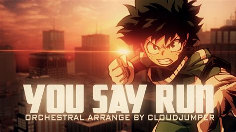 【my Hero Academia】 You Say Run Orchestral Arrangement 10k Special