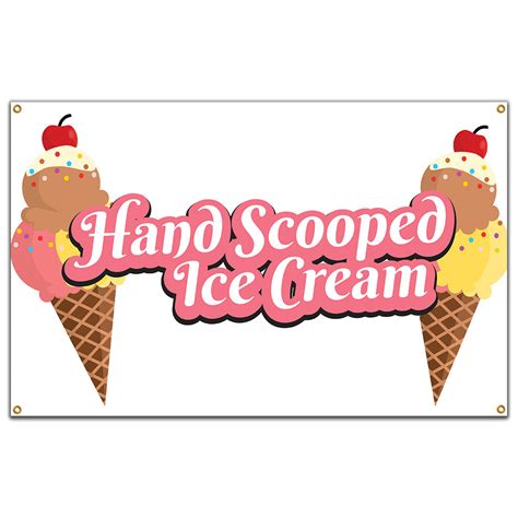 Hand Scooped Ice Cream Bannerbanners Multiple Size Options Signmission