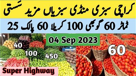 Karachi Sabzi Mandi Super Highway Vegetables Price Today On Sep