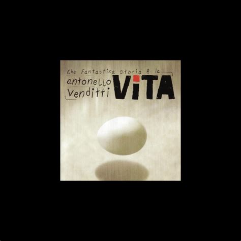 Che fantastica storia è la vita by Antonello Venditti on Apple Music