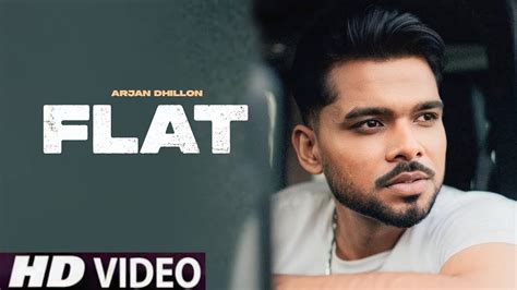 Arjan Dhillon Flat Vajje Shadeya Da Official Video Latest Punjabi