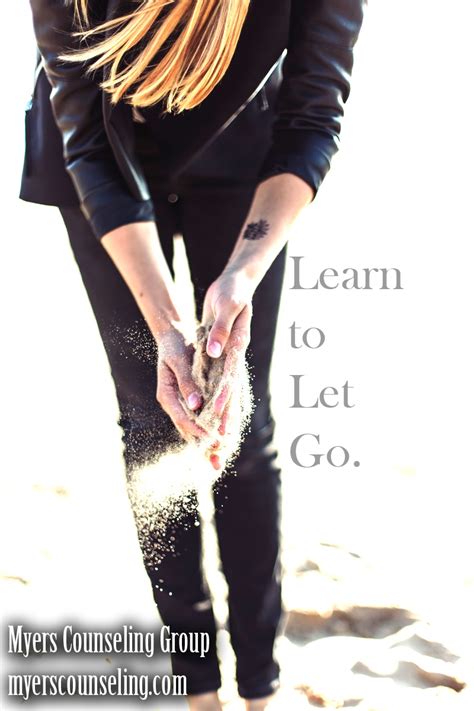 Inspirational Quote of the Day: Let Go | Myers Counseling Group