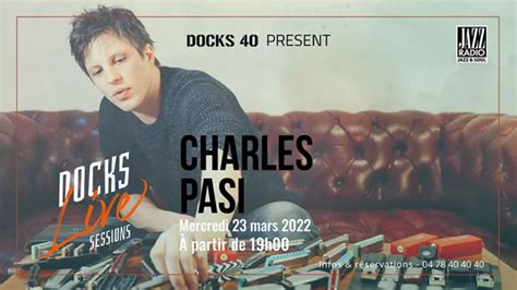 Charlie Pasi En Showcase Au Docks Avec Jazz Radio Agenda