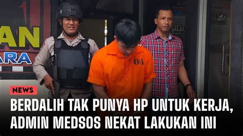 Berdalih Tak Punya HP Untuk Kerja Admin Medsos Nekat Lakukan Ini YouTube