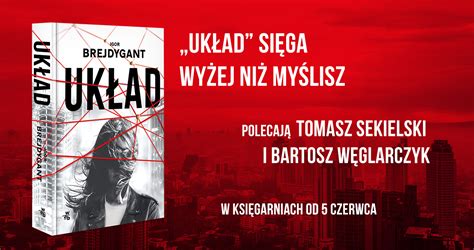 NAJGORĘTSZA PREMIERA LATA THRILLER POLITYCZNY UKŁAD JUŻ W SPRZEDAŻY