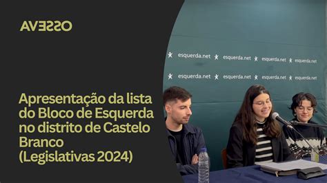 Apresenta O Da Lista Do Bloco De Esquerda No Distrito De Castelo