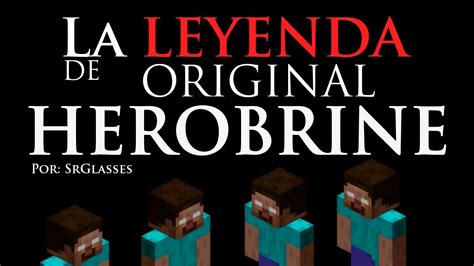 Minecraft La Leyenda De Herobrine [hd EspaÑol] Youtube