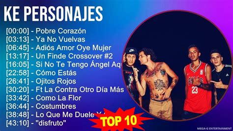 K E P E R S O N A J E S Mix Grandes Exitos Best Songs S Music