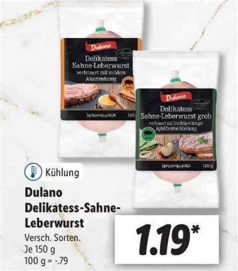 Dulano Delikatess Sahne Leberwurst Angebot Bei Lidl 1Prospekte De