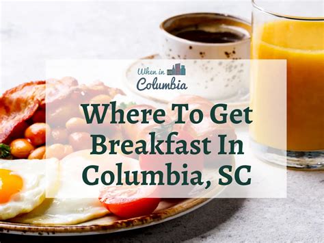 18 Delicious Spots for Breakfast in Columbia, SC - When In Columbia