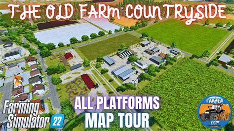 THE OLD FARM COUNTRYSIDE Map Tour Farming Simulator 22 YouTube