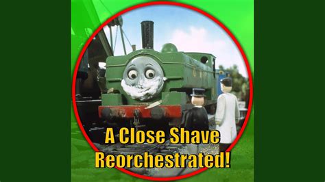 A Close Shave Thomas And Friends Reorchestrated YouTube