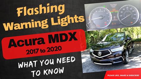 Flashing Warning Lights Acura MDX 2017 To 2020 What You Need To