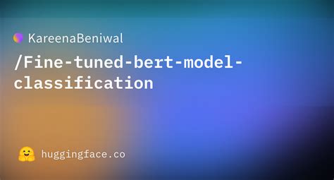 Kareenabeniwalfine Tuned Bert Model Classification At Main