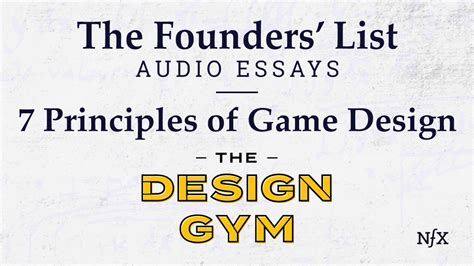 The Founders' List: 7 Principles of Game Design from Design Gym