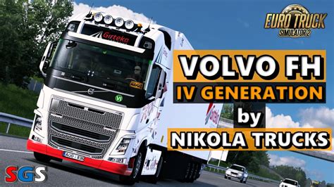 Ets Volvo Fh Iv Generation By Nikola Trucks Truck Mod Youtube