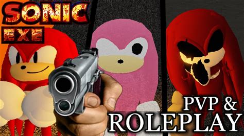 Knuckles Update Premiere Sonic Exe Rp Pvp Roblox Youtube