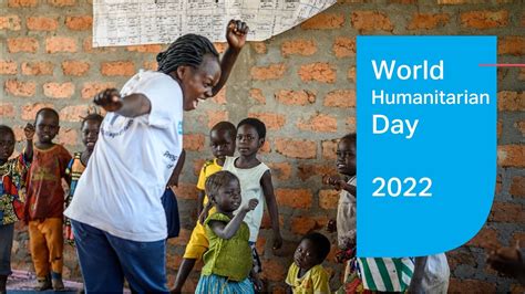 World Humanitarian Day 2022 Youtube