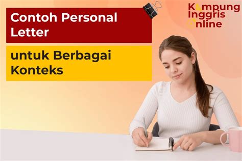 Contoh Personal Letter Untuk Berbagai Konteks Bahasa Inggris