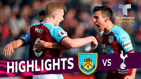 Burnley vs. Tottenham: 2-1 Goals & Highlights | Premier League ...