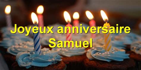 Joyeux Anniversaire Samuel