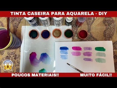 Aprenda Como Fazer Tinta Caseira Para Aquarela Tutorial DIY Passo A