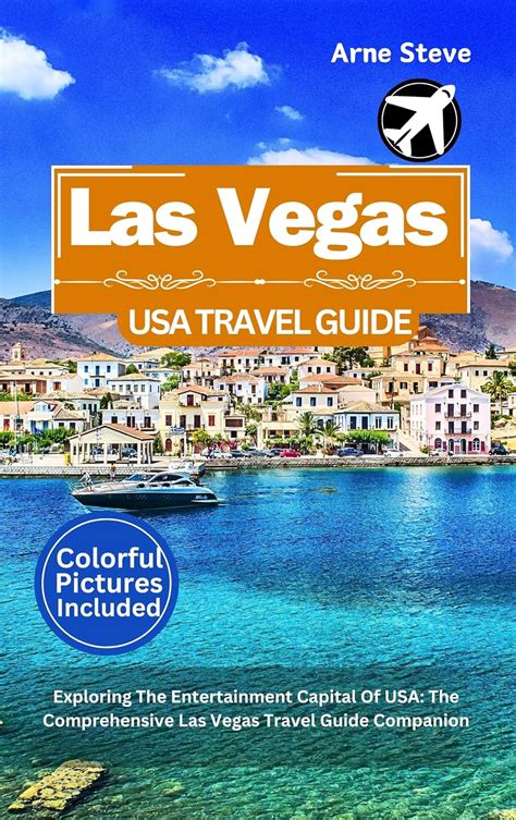 Usa Travel Guide To Las Vegas 2024 Exploring The Entertainment Capital