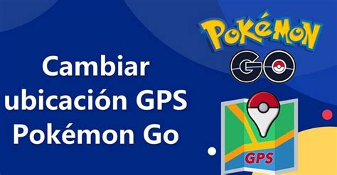 Fake GPS Pokémon Go 2024 Cambiar ubicación Pokémon Go