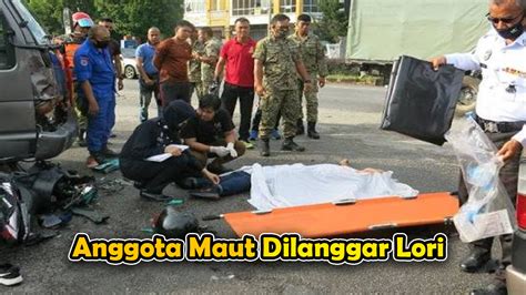 Anggota Tentera Maut Tak Sempat Elak Lori