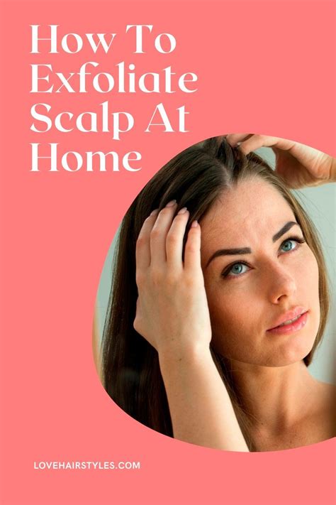 Learn How To Exfoliate Scalp At Home So That To Make The Most Of It Artofit