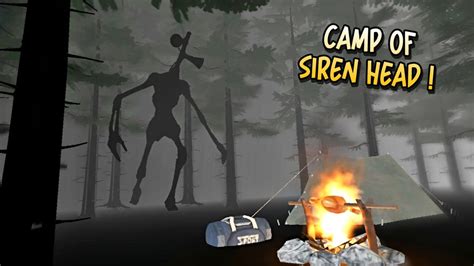 Camp Of Siren Head Scary Siren Head Survival 3d Youtube