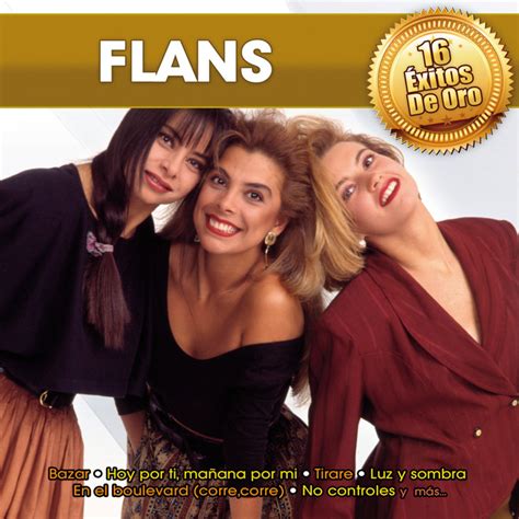 16 Éxitos De Oro By Flans On Spotify