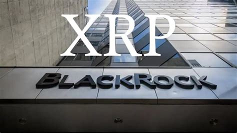 XRP RIPPLE BLACKROCK TO BUY UP ENTIRE XRP SUPPLY THROUGH COINBASE