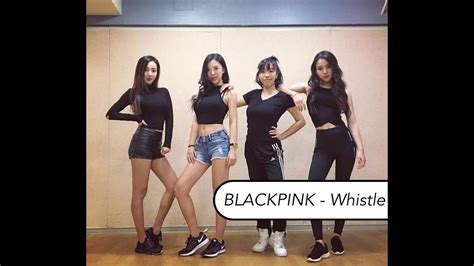 G Power Blackpink Whistle휘파람 Dance Practice Youtube