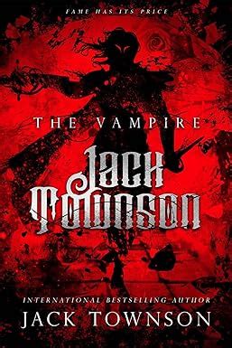 The Vampire Jack Townson Fame Has Its Price Kindle Edition By