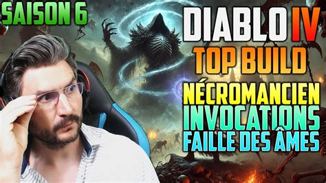 Build Nécromancien Invocation Faille des âmes Saison 6 Diablo 4 YouTube