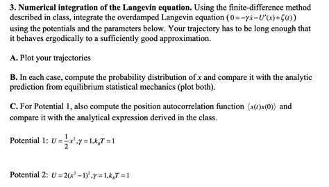 3 Numerical Integration Of The Langevin Equation Chegg