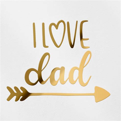 Transparent Decal Stickers Of I Love Dad Metallic Gold Premium