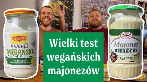 Wielki Test Wegańskich Majonezów Kielecki Winiary i inne YouTube